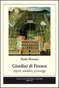 Cover-Bild zum Titel 'Giardini di Firenze. Segreti, anedotti, personaggi' von 'Paola Maresca'