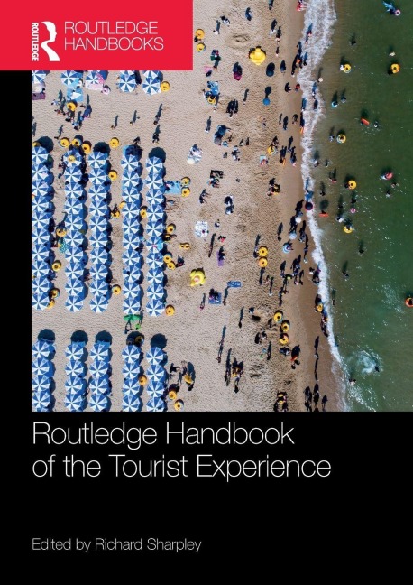 Routledge Handbook of the Tourist Experience - 