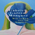 Cover-Bild zum Titel 'Wir sehen uns im August' von 'Gabriel García Márquez'