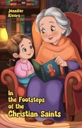 Cover-Bild zum Titel 'In the Footsteps of the Christian Saints' von 'Jennifer Rivers'