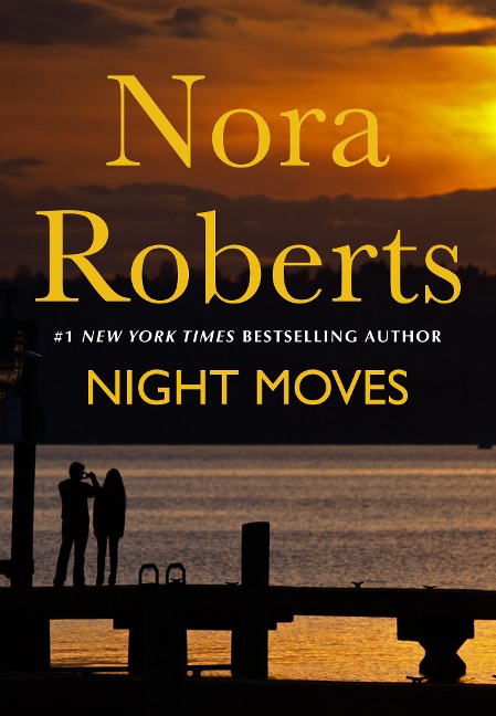 Night Moves - Nora Roberts