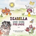 Cover-Bild zum Titel 'Isabella und ihre Freunde' von 'Ingrid Metz-Neun'