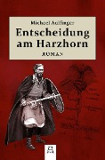Entscheidung am Harzhorn - Michael Aulfinger