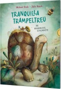 Cover-Bild zum Titel 'Tranquilla Trampeltreu' von 'Michael Ende, Julia Nüsch'