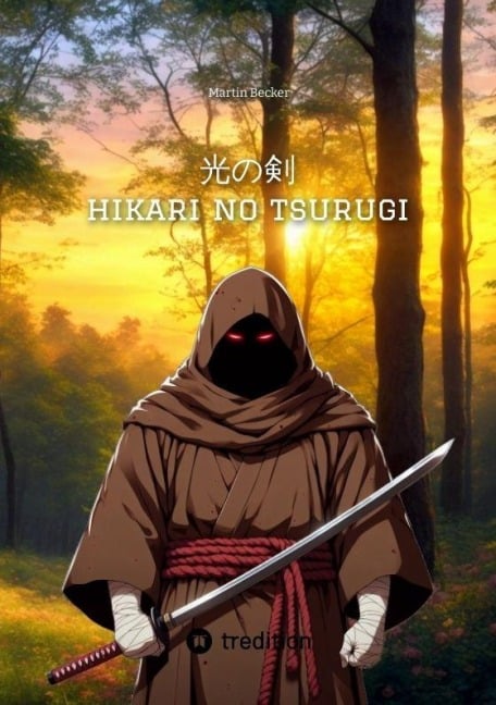 hikari no tsurugi - Schwert des Lichts - Martin Becker