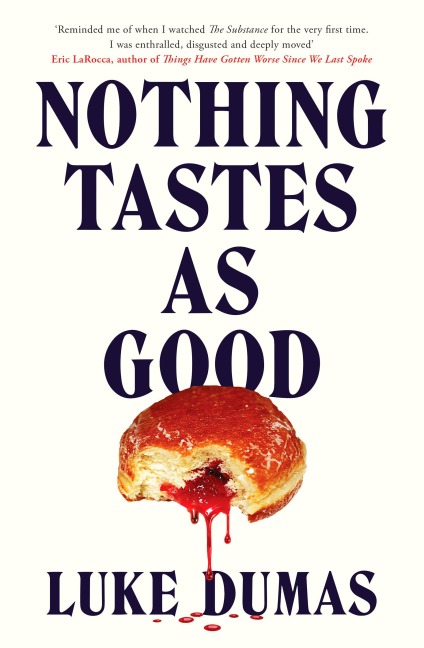 Nothing Tastes As Good - Luke Dumas