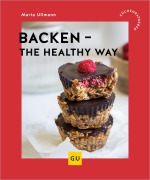 Cover-Bild zum Titel 'Backen - the healthy way' von 'Marta Ullmann'