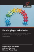 Cover-Bild zum Titel 'Do ci¿g¿ego szkolenia:' von 'Alessandra Marfoglia, Arianna Santoro, Simone Paolo Ricci'