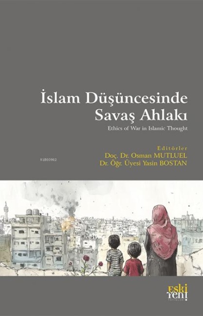 Islam Düsüncesinde Savas Ahlaki - Osman Mutluel