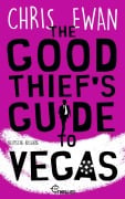 Cover-Bild zum Titel 'The Good Thief's Guide to Vegas' von 'Chris Ewan'