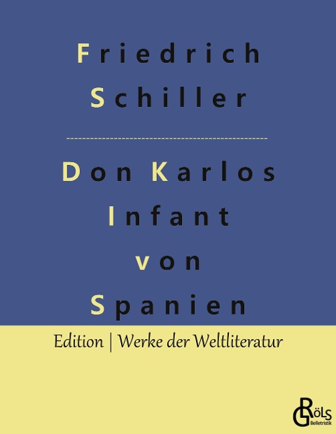 Don Karlos - Friedrich Schiller