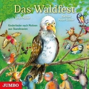 Das Waldfest.Kinderlieder Nach Motiven Aus Skandi - Various