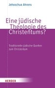 Cover-Bild zum Titel 'Eine jüdische Theologie des Christentums?' von 'Jehoschua Ahrens'