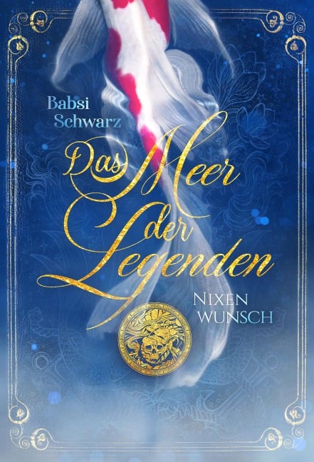 Das Meer der Legenden 1 - Babsi Schwarz