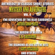 Anthology of Classic Short Stories. Mystery and Adventure. Vol. 4 - G. K. Chesterton, Arthur Conan Doyle, F. Scott Fitzgerald, Jacques Futrelle, Susan Glaspell