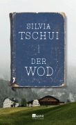 Cover-Bild zum Titel 'Der Wod' von 'Silvia Tschui'