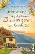 Cover-Bild zum Titel 'Lemon Blossoms - Geheimnisse in der kleinen Zitronenfarm am Gardasee' von 'Rebecca Martin'