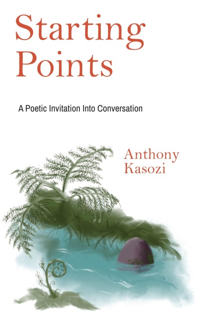 Starting Points - Anthony Kasozi