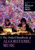Cover-Bild zum Titel 'The Oxford Handbook of Algorithmic Music' von ''