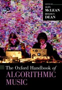 Cover-Bild zum Titel 'The Oxford Handbook of Algorithmic Music' von ''