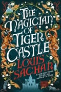 Cover-Bild zum Titel 'The Magician of Tiger Castle' von 'Louis Sachar'