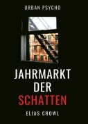 Cover-Bild zum Titel 'Der Jahrmarkt der Schatten' von 'Elias Crowl'