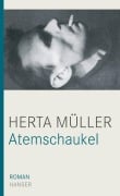 Cover-Bild zum Titel 'Atemschaukel' von 'Herta Müller'