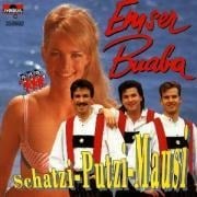 Schatzi-Putzi-Mausi - Emser Buaba