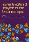 Cover-Bild zum Titel 'Industrial Applications of Biopolymers and their Environmental Impact' von ''