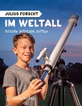 Cover-Bild zum Titel 'Julius forscht - Im Weltall' von 'Michael König'