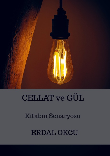 CELLAT ve GÜL - Erdal Okcu