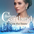 Fire on the Snow - Barbara Cartland