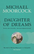 Cover-Bild zum Titel 'Daughter of Dreams' von 'Michael Moorcock'