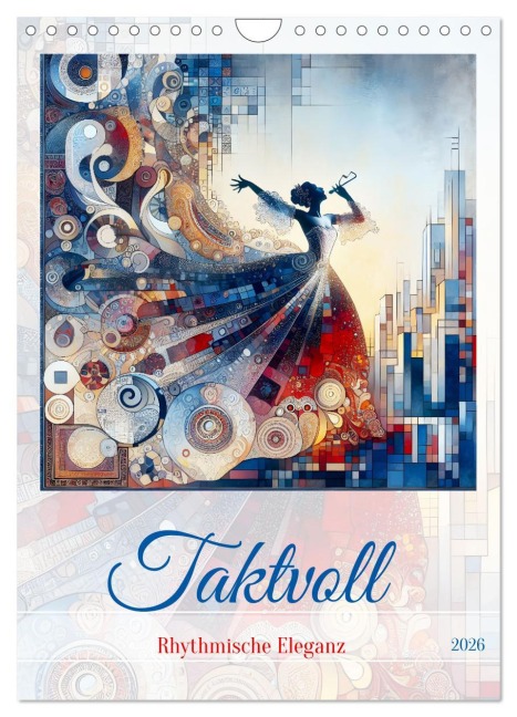 Taktvoll - Rhythmische Eleganz (Wandkalender 2026 DIN A4 hoch), CALVENDO Monatskalender - Dusanka Djeric