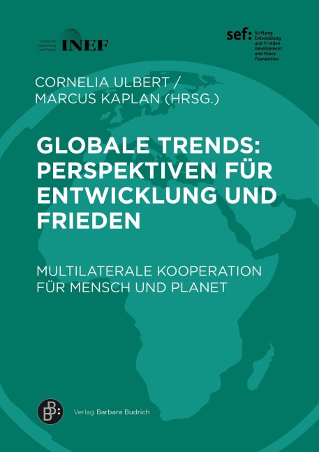 Globale Trends: Perspektiven für Entwicklung und Frieden - 