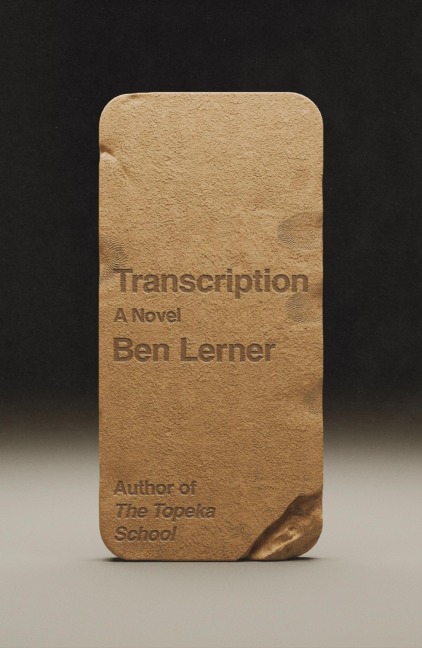 Transcription - Ben Lerner