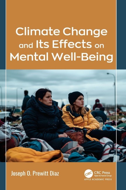 Climate Change and Its Effects on Mental Well-Being - Joseph O Prewitt Diaz