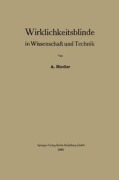 Cover-Bild zum Titel 'Wirklichkeitsblinde in Wissenschaft und Technik' von 'Alois Riedler'