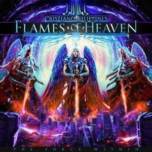The Force Within - Cristiano Filippini's FLAMES Of HEAVEN