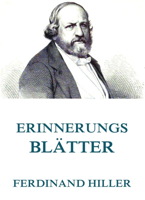 Erinnerungsblätter - Ferdinand Hiller
