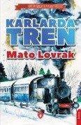 Cover-Bild zum Titel 'Karlarda Tren' von 'Mato Lovrak'