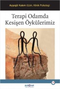 Cover-Bild zum Titel 'Terapi Odamda Kesisen Öykülerimiz' von 'Aysegül Kalem'
