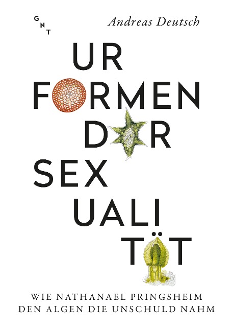 Urformen der Sexualität - Andreas Deutsch