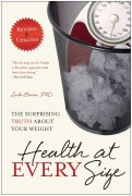 Cover-Bild zum Titel 'Health At Every Size' von 'Linda Bacon, Lindo Bacon'