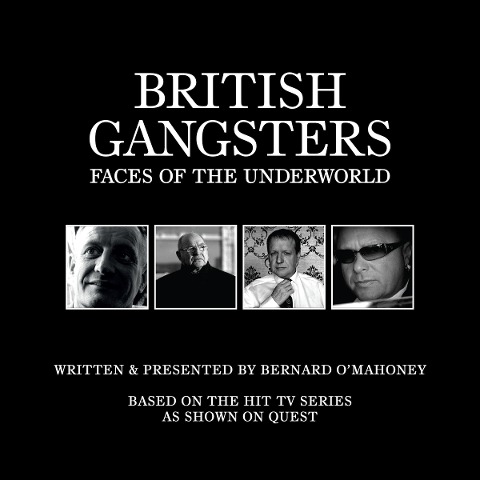 British Gangsters - Bernard O'Mahoney