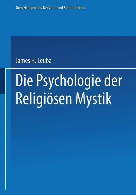 Die Psychologie der religiösen Mystik - James H. Leuba, Erica Pfohl
