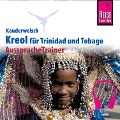 Cover-Bild zum Titel 'Reise Know-How Kauderwelsch AusspracheTrainer Kreol für Trinidad und Tobago' von 'Osbert Mander, Evelin Seeliger-Mander'
