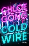 Cover-Bild zum Titel 'Coldwire' von 'Chloe Gong'