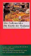 Cover-Bild zum Titel 'Die Küche der Toskana' von 'Alice Vollenweider'