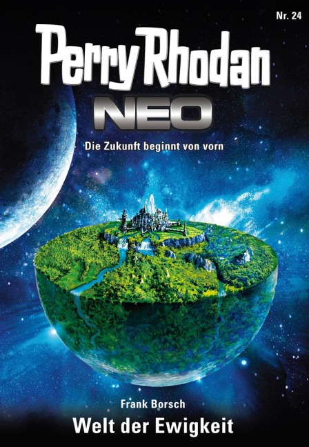 Perry Rhodan Neo 24: Welt der Ewigkeit - Frank Borsch